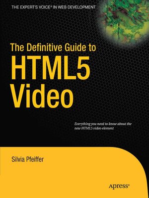 cover image of The Definitive Guide to HTML5 Video